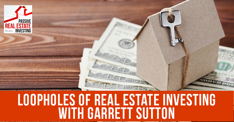 PREI 112 | Loopholes Of Real Estate