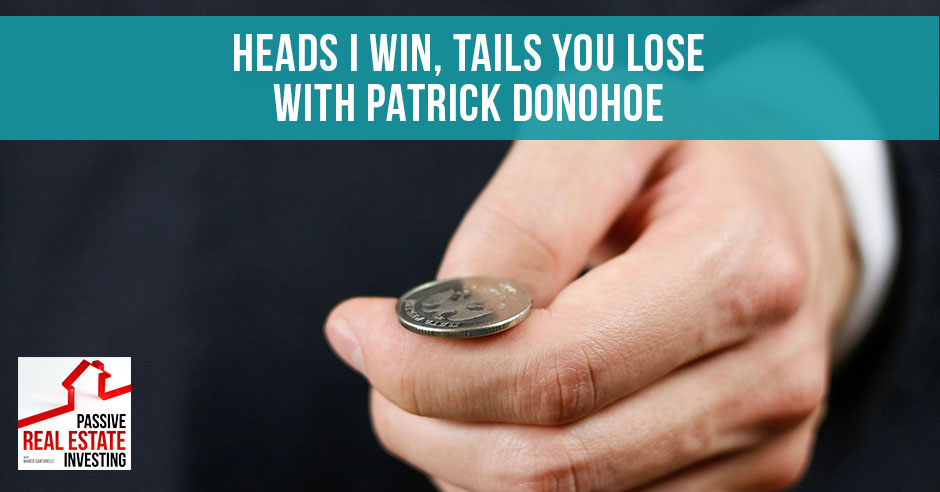 PREI 114 | Heads I Win, Tails You Lose
