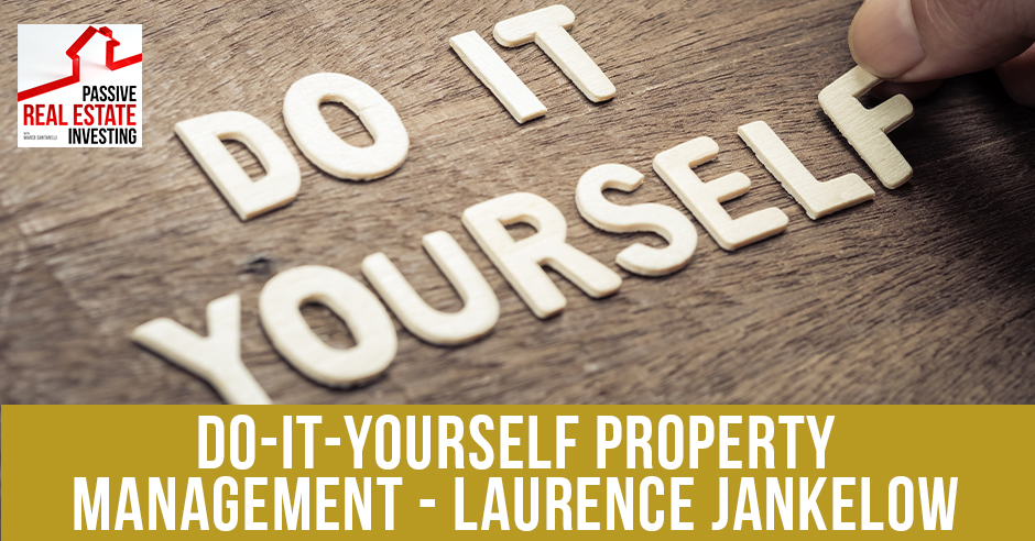 PREI 178 | Managing A Property Yourself